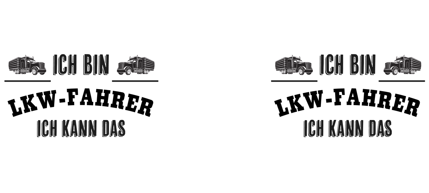 Tasse mit Spruch "Ich bin LKW Fahrer, ich kann das" Berufskraftfahrer LKW-Fahrer