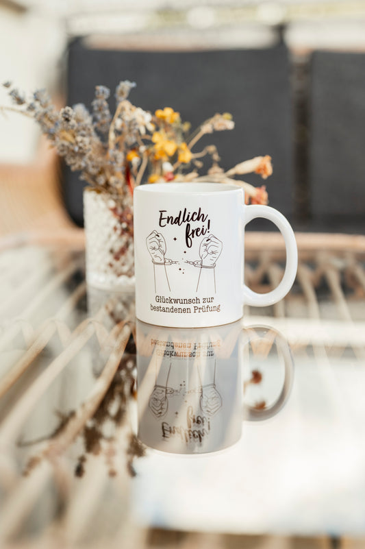 Tasse "Endlich Frei! Herzlichen Glückwunsch zur bestandenen Prüfung"