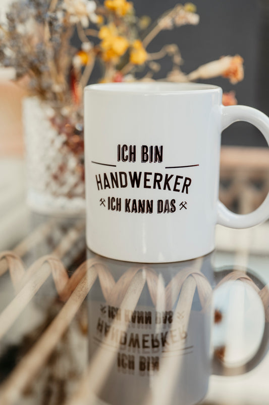 Tasse mit Spruch "Ich bin Handwerker, ich kann das" Handwerk
